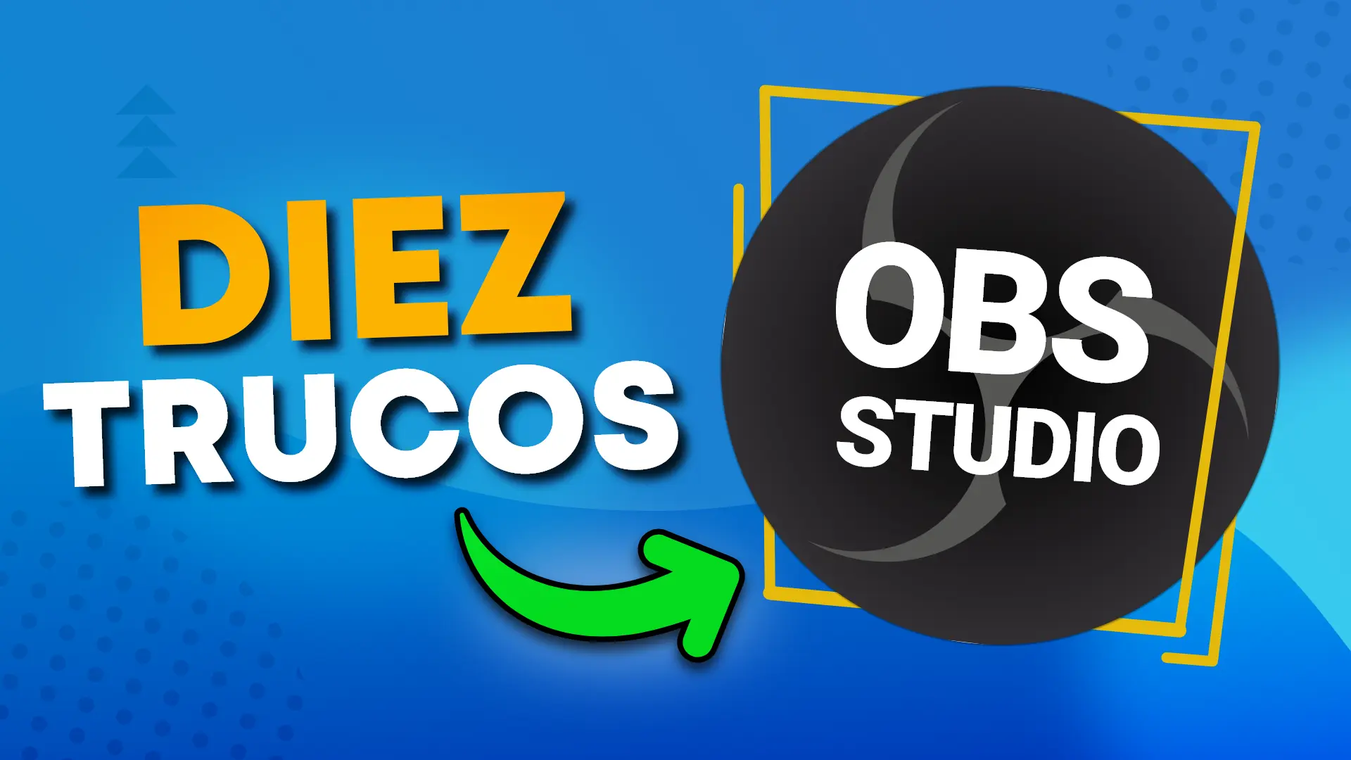 Diez trucos y funcionalidades de OBS Studio que no conocías… ¿O sí?